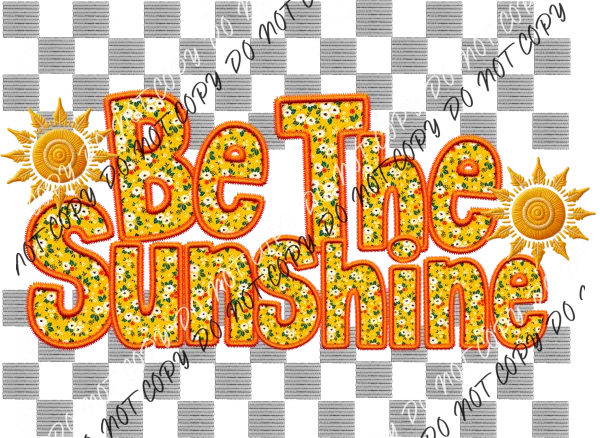 Be The Sunshine Faux Embroidery (See Color Options)