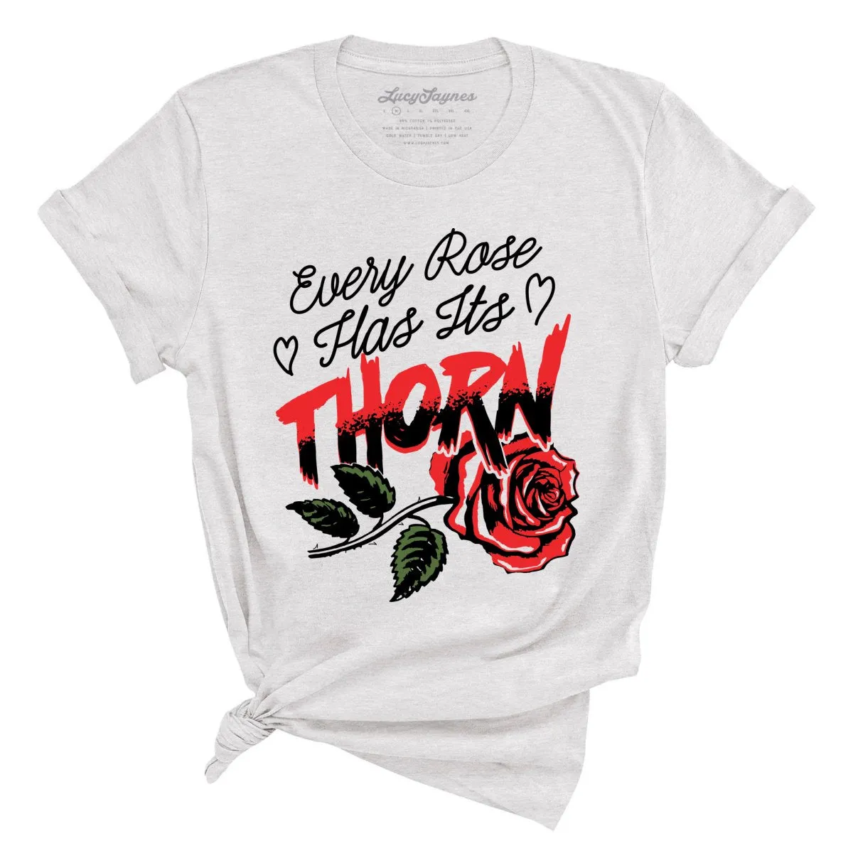 Every Rose Has It's Thorn Tee