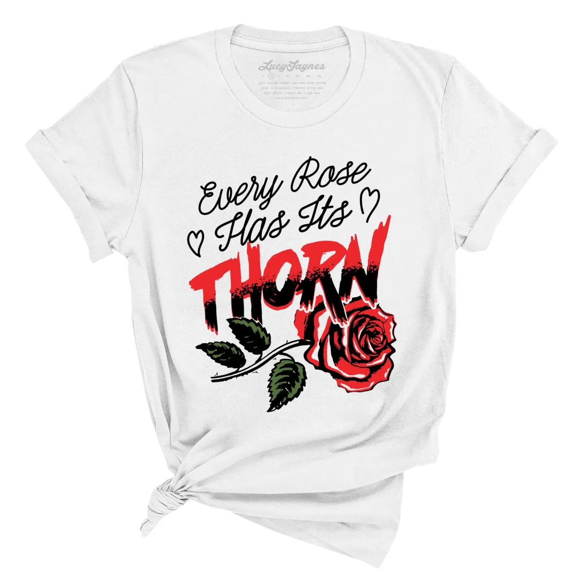 Every Rose Has It's Thorn Tee