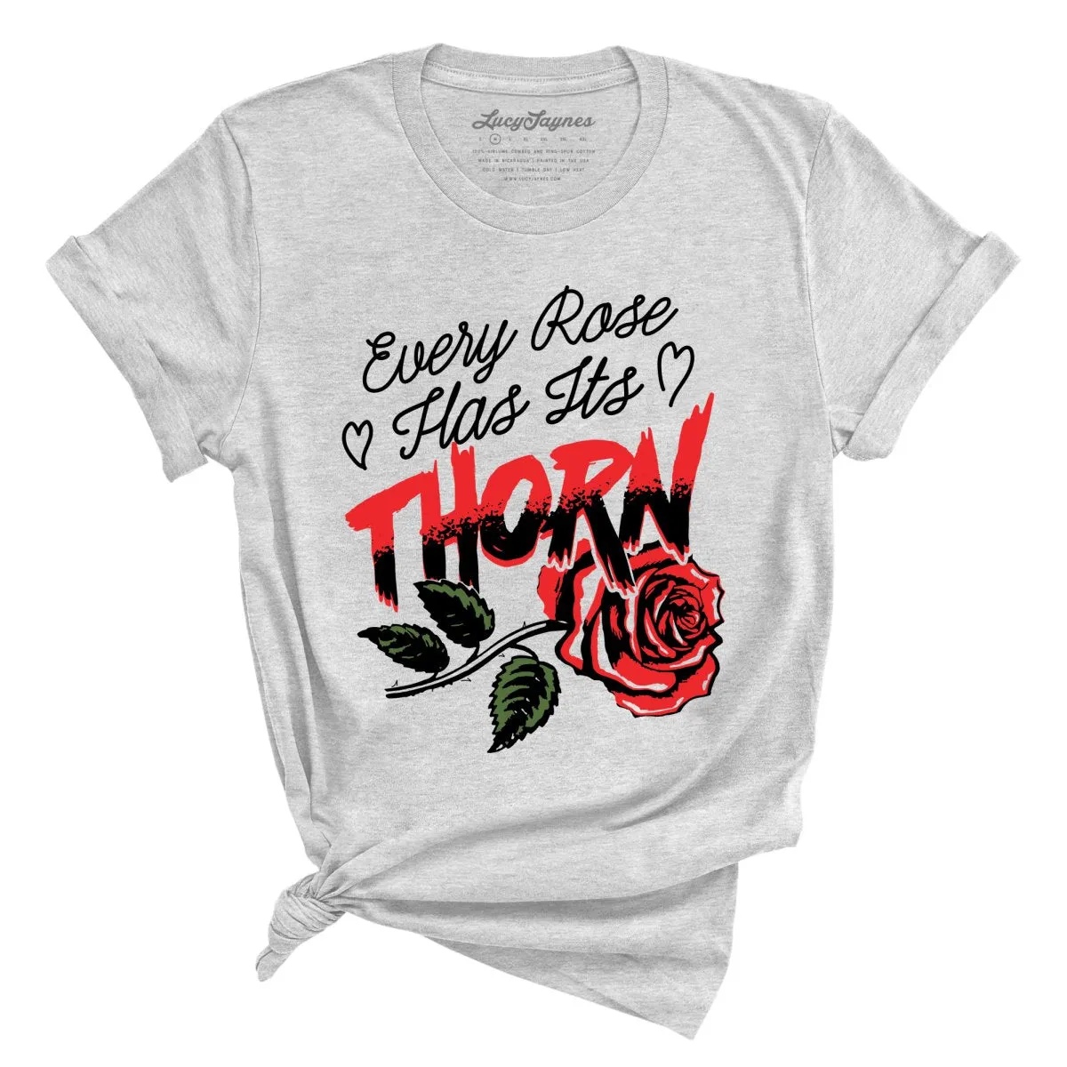 Every Rose Has It's Thorn Tee