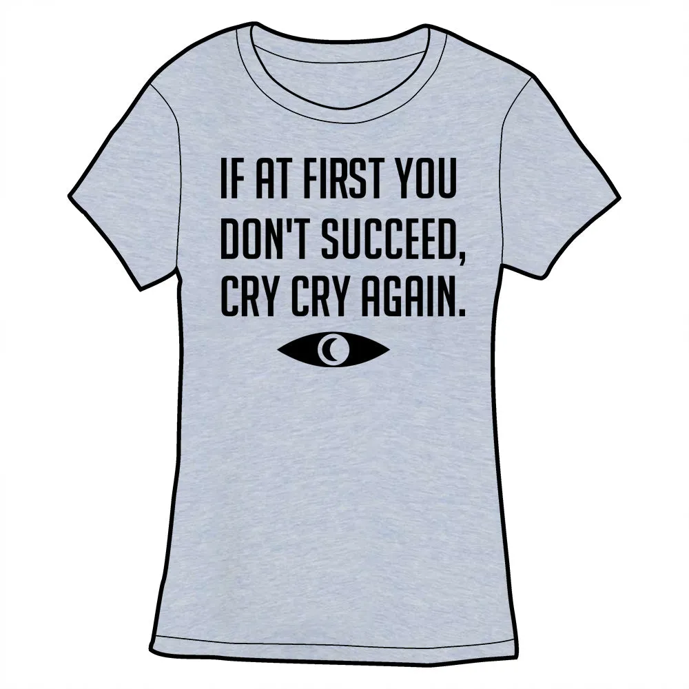 If at First You Don't Succeed Shirt *LAST CHANCE*